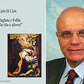 Amalfi, stasera il docente Carlo Di Lieto presenta il suo libro "Ragione e Follia. La vita è altrove"