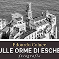 Vietri Sul Mare, Edoardo Colace presenta “Sulle orme di Escher” per gli Incontri di Cultura della Congrega Letteraria