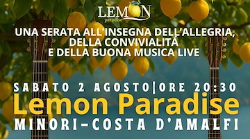 A Minori, al Lemon Paradise una serata “gialla” all’insegna dell’allegria e della buona musica
