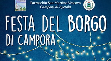Ad Agerola torna la Festa del Borgo di Campora: il 9 agosto tra sapori locali e musica partenopea