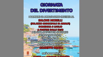 Amalfi: la “Giornata del Divertimento” per i bambini, domenica 6 luglio al Salone Morelli