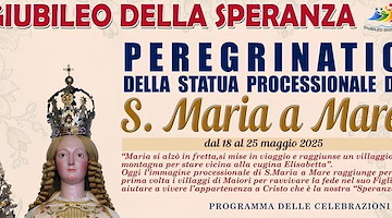 Giubileo della Speranza: al via la peregrinatio della statua di S. Maria a Mare dal 18 al 25 maggio 2025