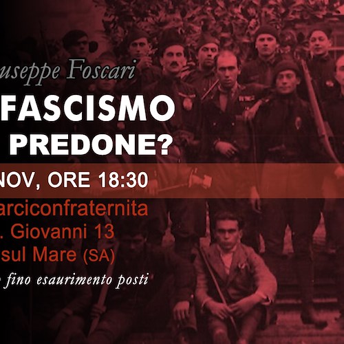 "1922: fascismo mite o fascismo predone?": a Vietri sul Mare la lectio magistralis del professor Giusepep Foscari 
