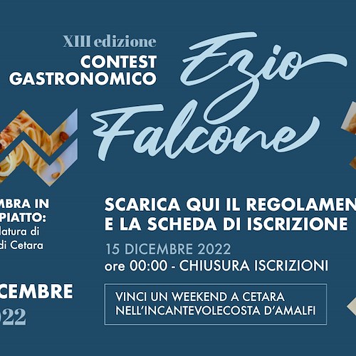 A Cetara il contest di cucina “Ezio Falcone” giunge alla 13esima edizione, iscrizioni entro il 15 dicembre