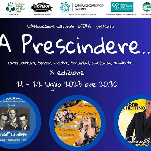 A Marina di Camerota torna "A Prescindere", il festival tra arte, cultura, mostre, spettacoli, cineforum e ambiente