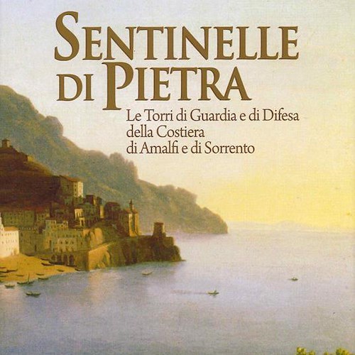 A Positano si presenta il libro postumo dell'architetto Romolo Ercolino sulle torri di guardia della Costiera