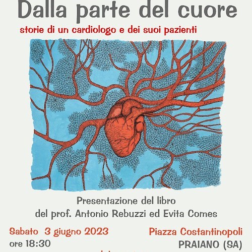 A Praiano la presentazione di "Dalla parte del cuore", la storia del cardiologo Antonio Rebuzzi e dei suoi pazienti