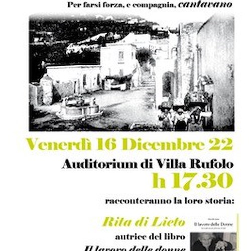 A Ravello focus sul lavoro delle donne della costiera amalfitana: 16 dicembre si presentano un libro e un docu-film