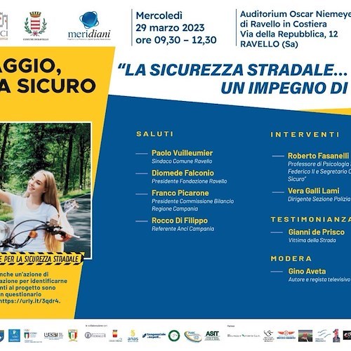 A Ravello l'evento conclusivo del roadshow #siisaggioguidasicuro