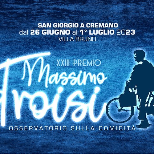 A San Giorgio a Cremano la XXIII edizione del Premio Massimo Troisi, diretta da Gino Rivieccio