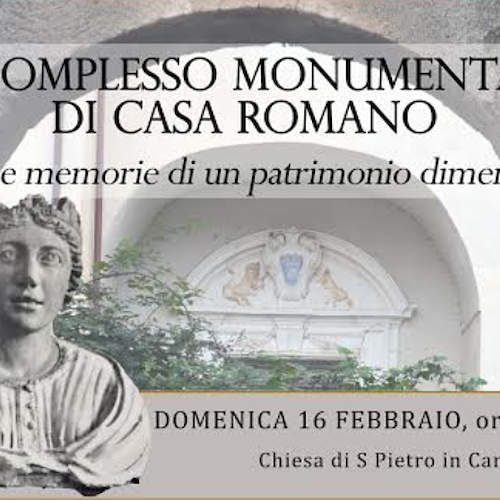 A Scala un convegno su Casa Romano, storie e memorie di un patrimonio dimenticato 