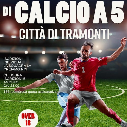 A Tramonti arriva il 1° Torneo Amatoriale di Calcio a 5 over 18: iscrizioni entro il 5 agosto