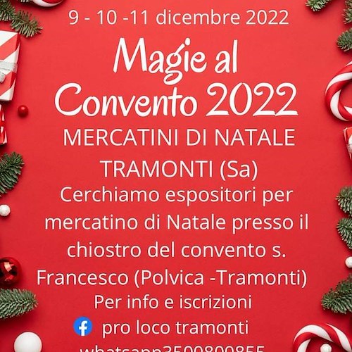A Tramonti torna “Magie al Convento”: si cercano espositori per i mercatini di Natale