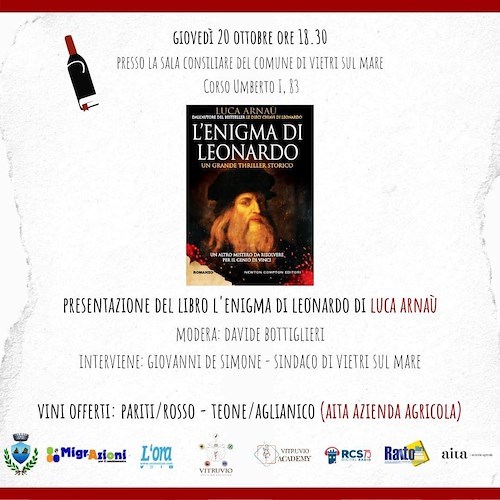 A Vietri sul Mare al via "DiVini Libri": 20 ottobre Luca Arnaù presenta "L'Enigma di Leonardo"