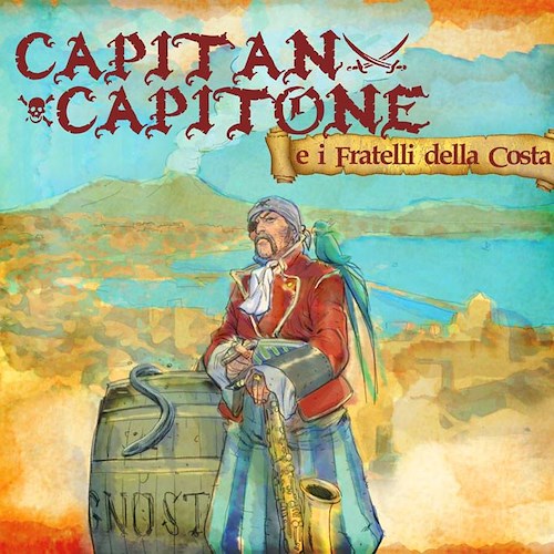 Ad Atrani 'La notte dei Pirati' con Capitan Capitone e i Fratelli della Costa