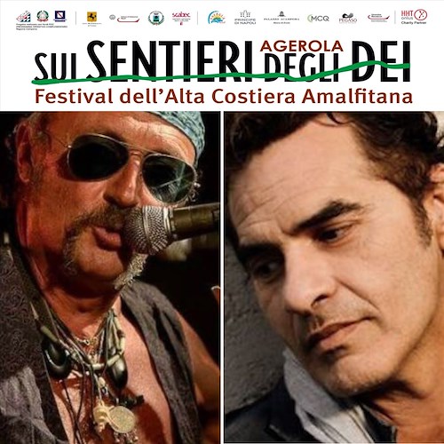 Agerola, "Sui Sentieri degli Dei" Daniele Sepe e Francesco Baccini (30 e 31 luglio)