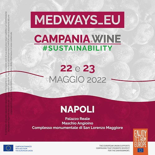 Al via "Campania Wine Sustainability", a Napoli il 22 e 23 maggio una vetrina anche per il Costa d'Amalfi DOC