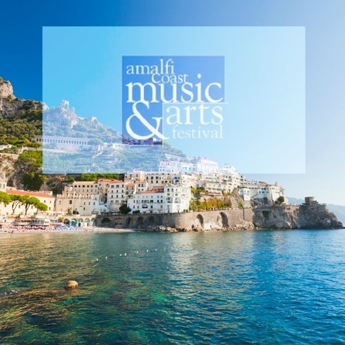 'Amalfi Coast Music & Arts Festival': 3 - 25 luglio nella Divina interpreti da tutto il mondo