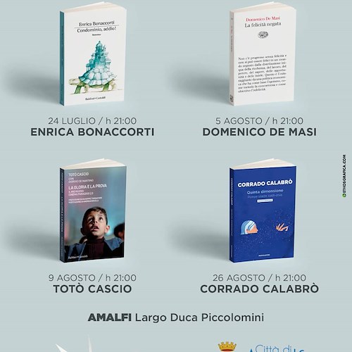 "Amalfi d'Autore": 24 luglio al via la rassegna letteraria. Attesi Enrica Bonaccorti, Domenico De Masi, Totò Cascio, Corrado Calabrò