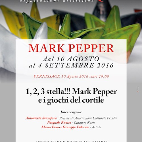 Amalfi, dal 10 agosto opere di Mark Pepper al'interno di 'Spazio Mao'