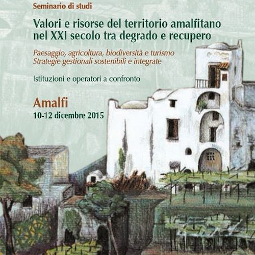 Amalfi, una tre giorni sul territorio della Costiera: Istituzioni e operatori a confronto