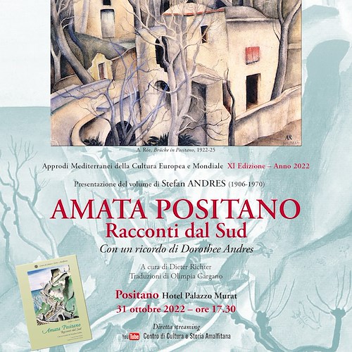 “Amata Positano”: 31 ottobre a Palazzo Murat si presenta il libro di Stefan Andres, emigrante dalla Germania nazista