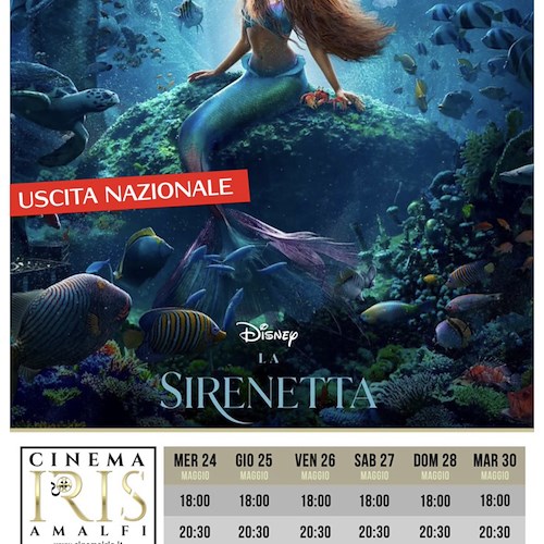 Anche ad Amalfi arriva "La Sirenetta", 24 maggio l’attesa rivisitazione in live-action al Cinema Iris