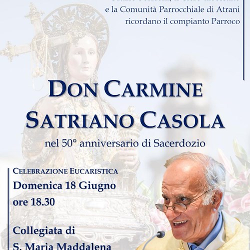 Atrani ricorda Don Carmine Satriano Casola: 18 giugno una Messa nel 50esimo anniversario di Sacerdozio