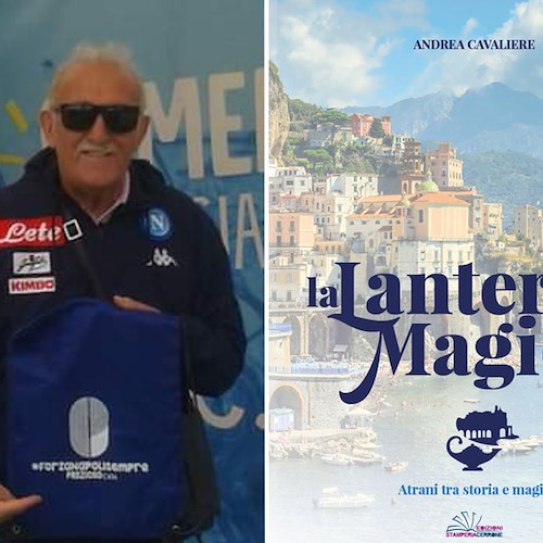 Atrani tra storia e magia in “La Lanterna Magica” di Andrea Cavaliere: sabato 25 marzo la presentazione