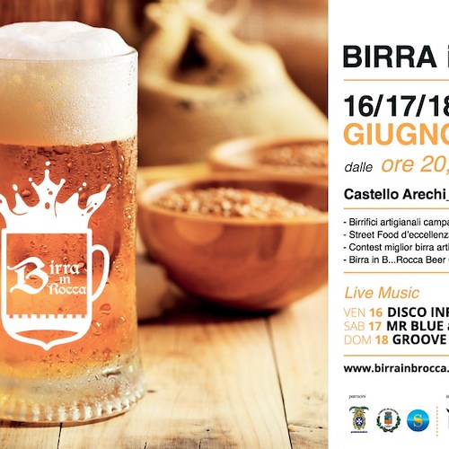 “Birra in B...Rocca” torna al Castello Arechi di Salerno dal 16 al 18 giugno