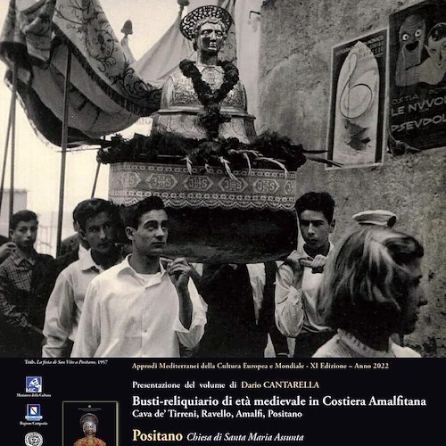 “Busti-reliquiario di età medievale in Costiera Amalfitana”, 7 giugno a Positano la presentazione del libro di Dario Cantarella