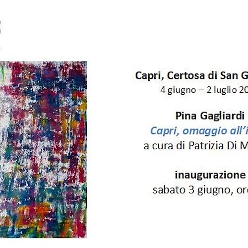 "Capri, omaggio all’isola", 3 giugno l'inaugurazione della mostra di Pina Gagliardi 