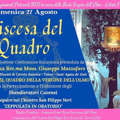 Cava de’ Tirreni si prepara a festeggiare la Beatissima Vergine Incoronata dell'Olmo /PROGRAMMA