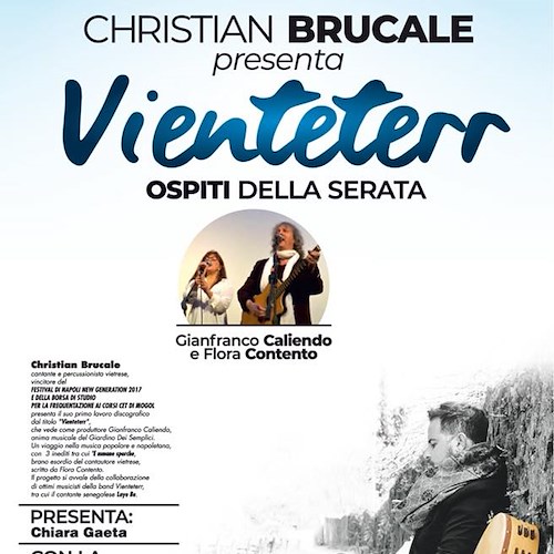 Cetara: stasera Christian Brucale presenta “Vienteterr”