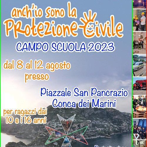 Conca dei Marini, dal 7 al 13 agosto la P.A. Resilienza Costiera Amalfitana organizza un campo scuola di Protezione Civile