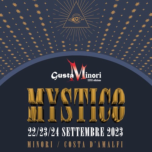 Dal 22 al 24 settembre ritorna il GustaMinori con “Mystico”. Reale «Attese migliaia di presenze tra fine settembre e inizi di ottobre»