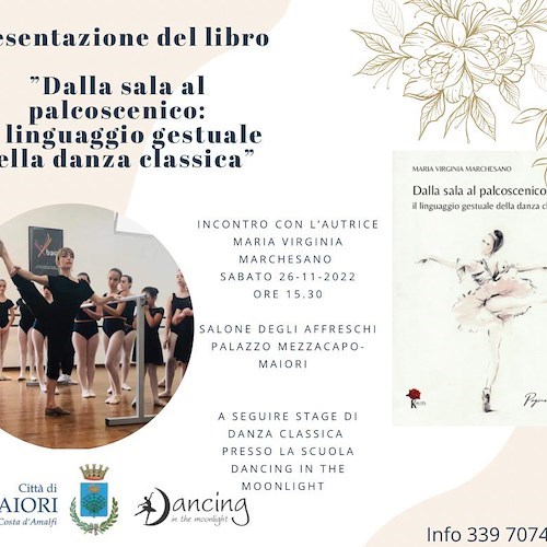 Danza, oggi a Maiori il libro "Dalla sala al palcoscenico" e lo stage dell'associazione "Dancing in the Moonlight"