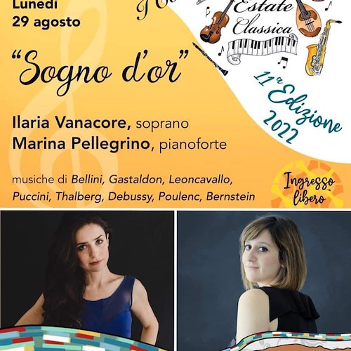 "Estate Classica", stasera a Vietri si esibiscono il soprano Ilaria Vanacore e la pianista Marina Pellegrino