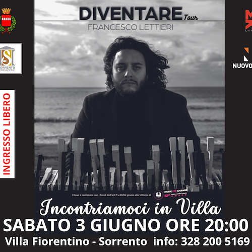 Francesco Lettieri porta il suo “Diventare Tour” a Sorrento: 3 giugno concerto a Villa Fiorentino