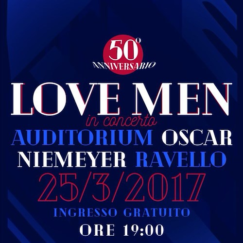 I 50 anni dei Love Men, 25 marzo concerto celebrativo all'auditorium di Ravello [VIDEO]