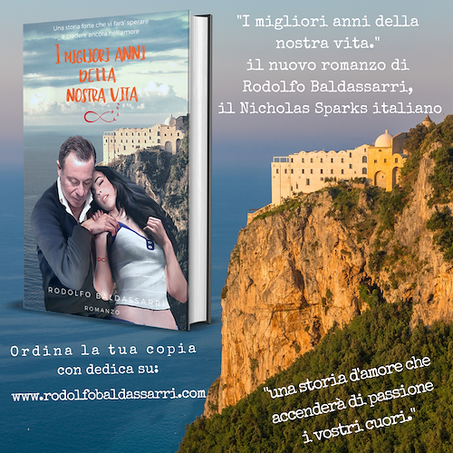 “I migliori anni della nostra vita”, il romanzo di Rodolfo Baldassari ambientato in Costa d'Amalfi
