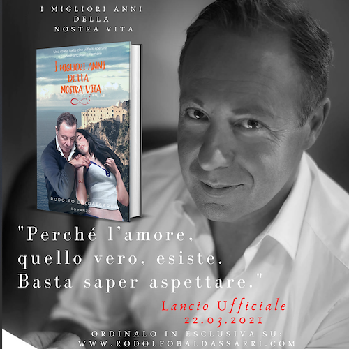 “I migliori anni della nostra vita”, il romanzo di Rodolfo Baldassari ambientato in Costa d'Amalfi