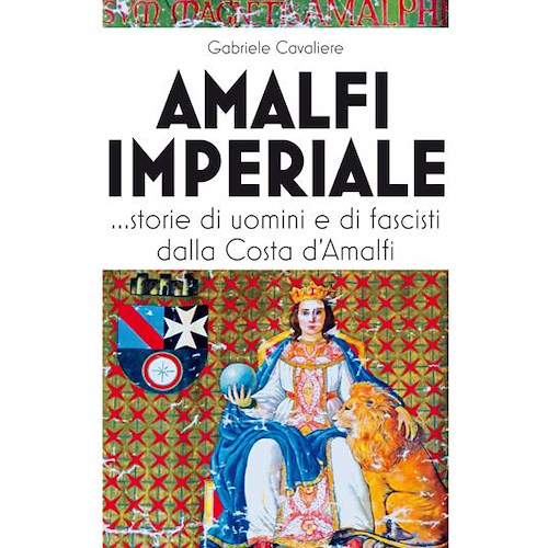 Il 19 giugno l’“Amalfi imperiale” di Gabriele Cavaliere per ..incostieraamalfitana.it a Praiano