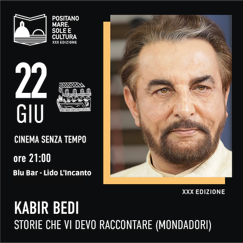 Il 22 giugno Kabir Bedi presenta il suo libro autobiografico a Positano 