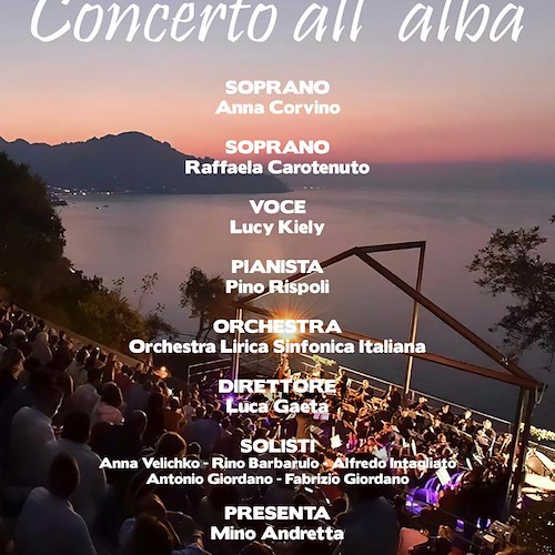 Il 9 agosto a Conca dei Marini ritorna la magia del Concerto all'alba 