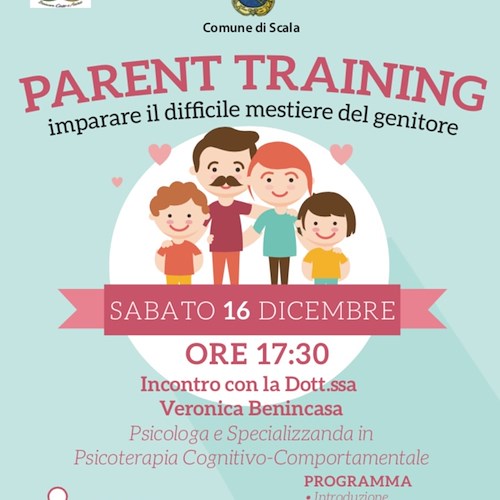 Imparare il difficile mestiere del genitore, a Scala una serie di incontri di "Parent Training"