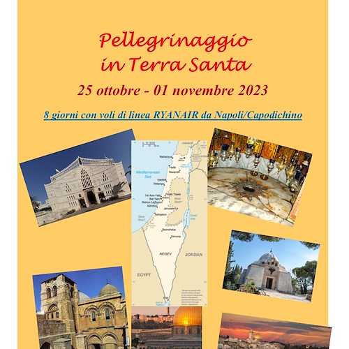 L’Arcidiocesi Amalfi-Cava de’ Tirreni organizza un pellegrinaggio in Terra Santa /ECCO COME PARTECIPARE