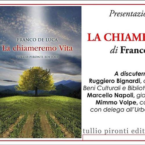 'La chiameremo vita', il 9 novembre a Salerno presentazione del libro di Franco De Luca