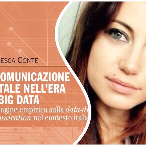 “La comunicazione digitale nell’era dei Big Data”, il volume della docente Francesca Conte