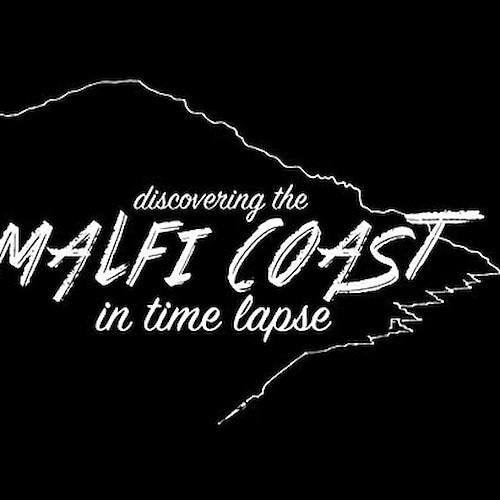 La Costa d'Amalfi 'mai vista': in time lapse /VIDEO